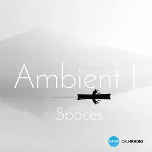 CALM RADIO - アンビエント I - スペース