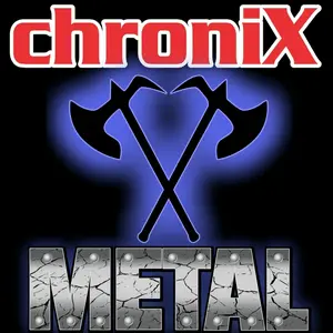 ChroniX メタルコア