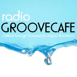 Groovecafe ザ チルアウト エクスペリエンス